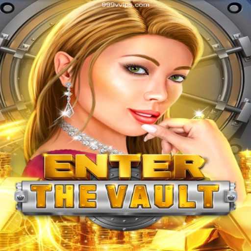 EntertheVault: Dive into a Thrilling Adventure with 999V.VIP