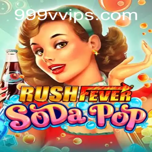 Explore the Exciting World of RushFeverSodaPop